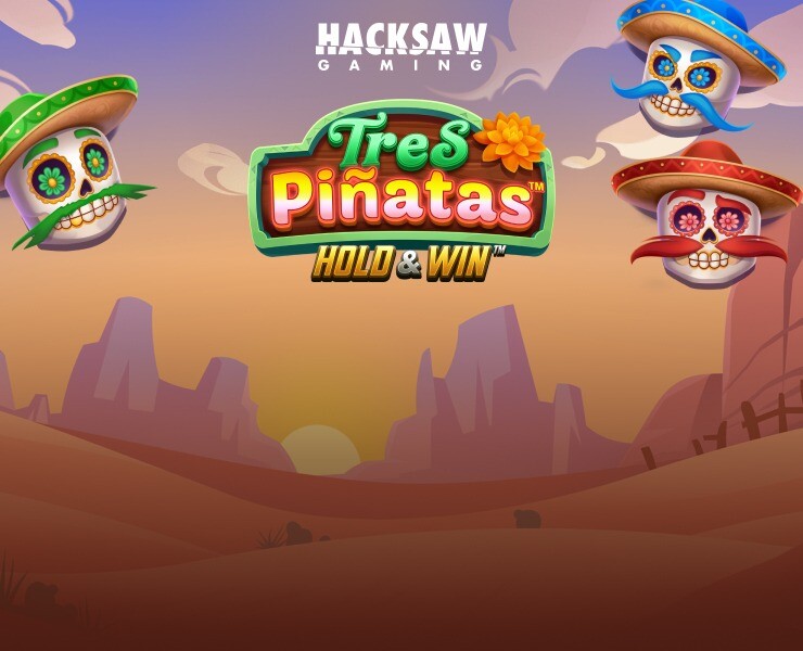 Tres Pinatas: Hold & Win Hacksaw